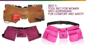 Best 5 Tool Belt for Women with Suspenders for Comfort and Safety