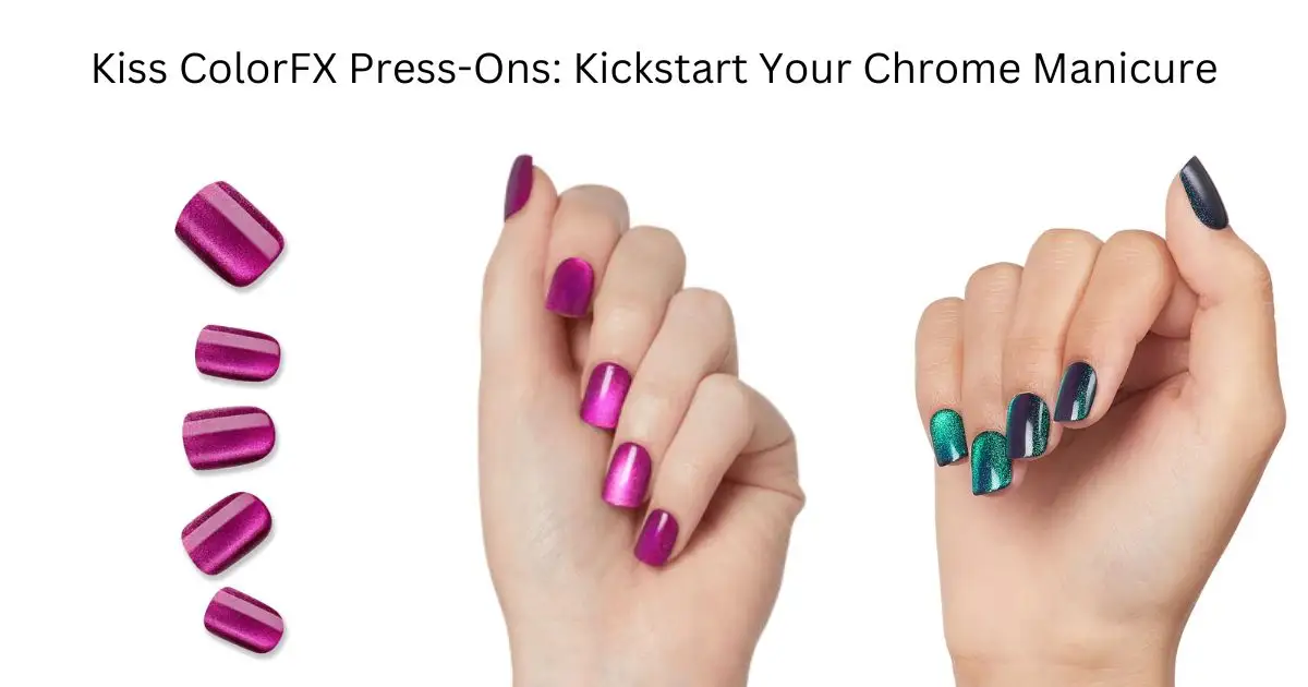 Kiss ColorFX Press-Ons Kickstart Your Chrome Manicure 2025