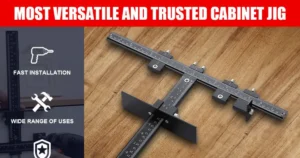 5 Best Cabinet Hardware Jigs for Carpentry (Tested & Reviewed)