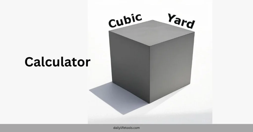 A grey three-dimensional cube with the words "Cubic Yard" and "Calculator" around it, representing a tool for calculating cubic yards for concrete and other projects.