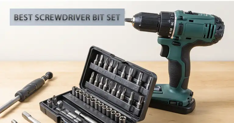 Best Screwdriver Bit Set for Cordless Drill (Top 5 Picks & Buying Guide)