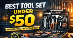 Best-Tool-Set-Under-$50-(Affordable-Picks-That-Actually-Work)